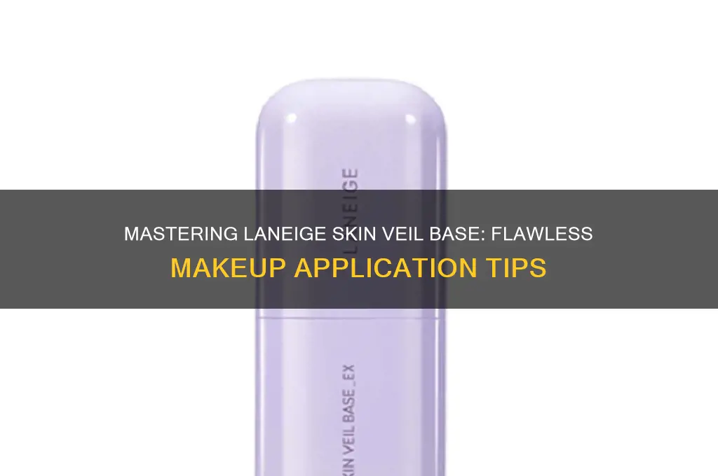 how to use laneige skin veil base