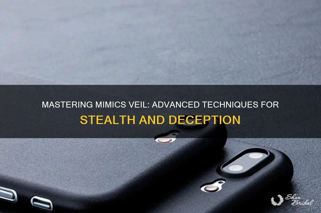how to use mimics veil