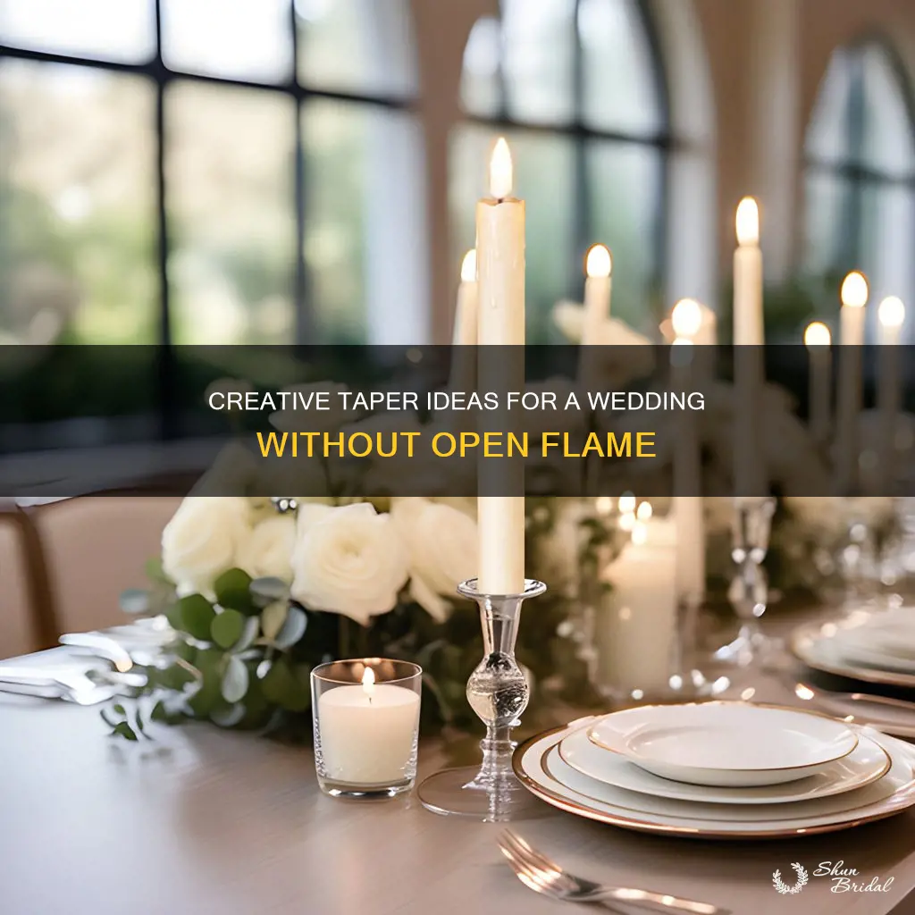 how to use tapers at a wedding no open flame