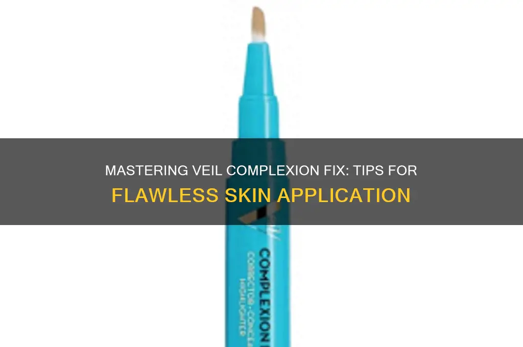 how to use veil complexion fix