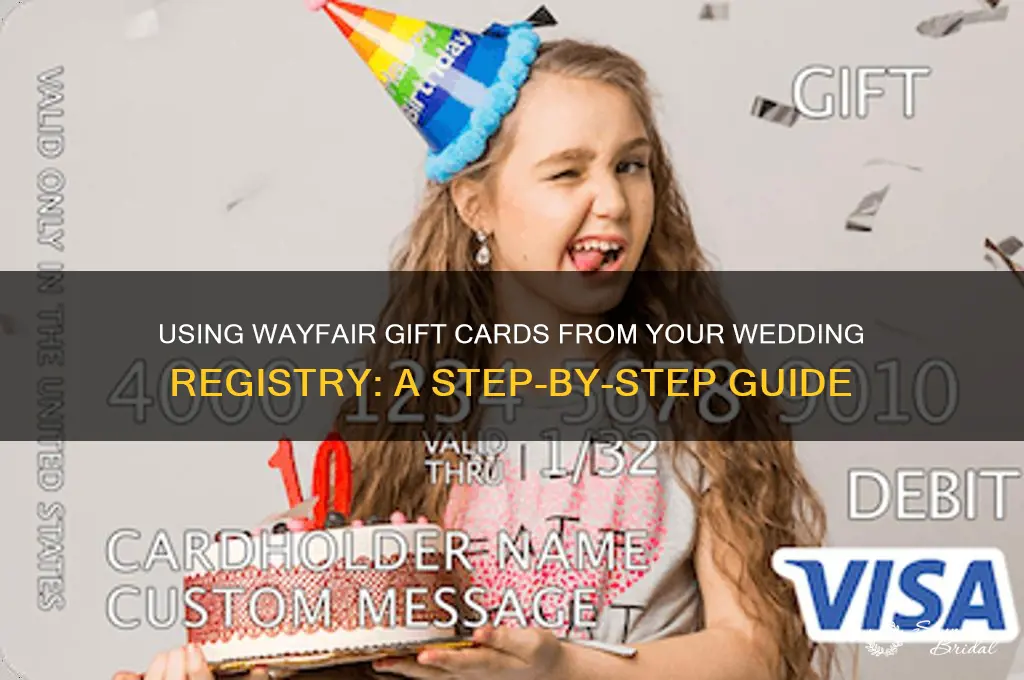 how to use wayfair gift cards from a wedding registry