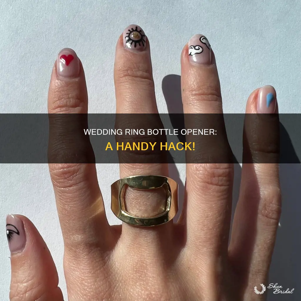 how to use wedding ring as bottle opener