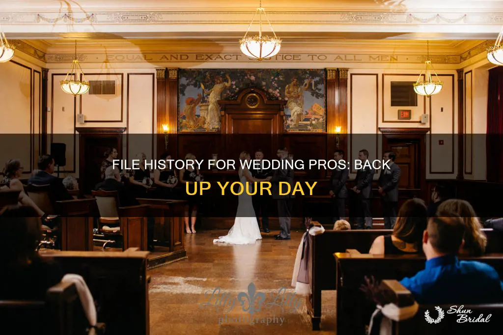 how to use windows file history for weddings