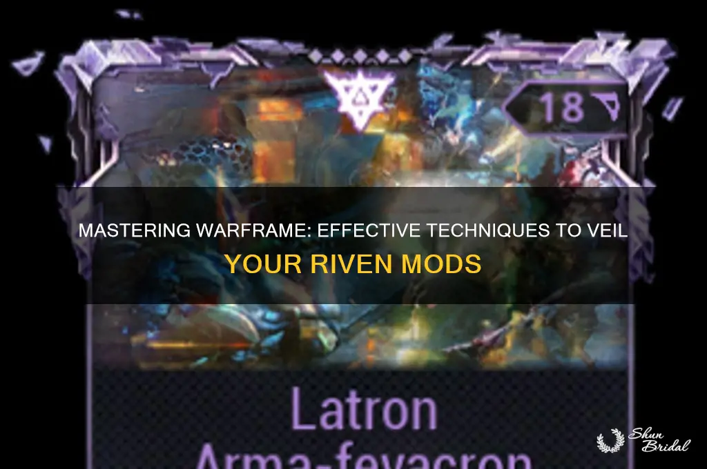 how to veil a riven mod