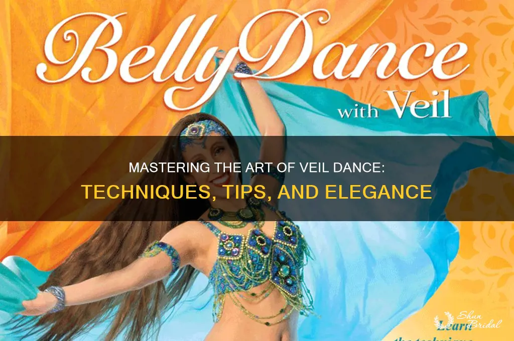 how to veil dance