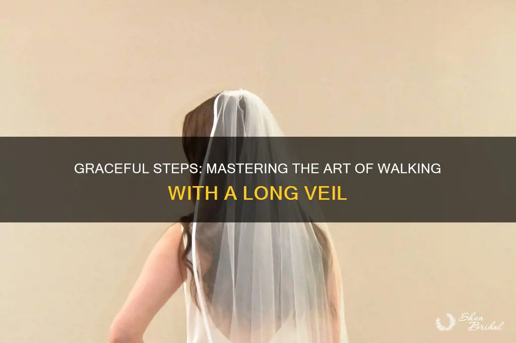 how to walk with a long veil