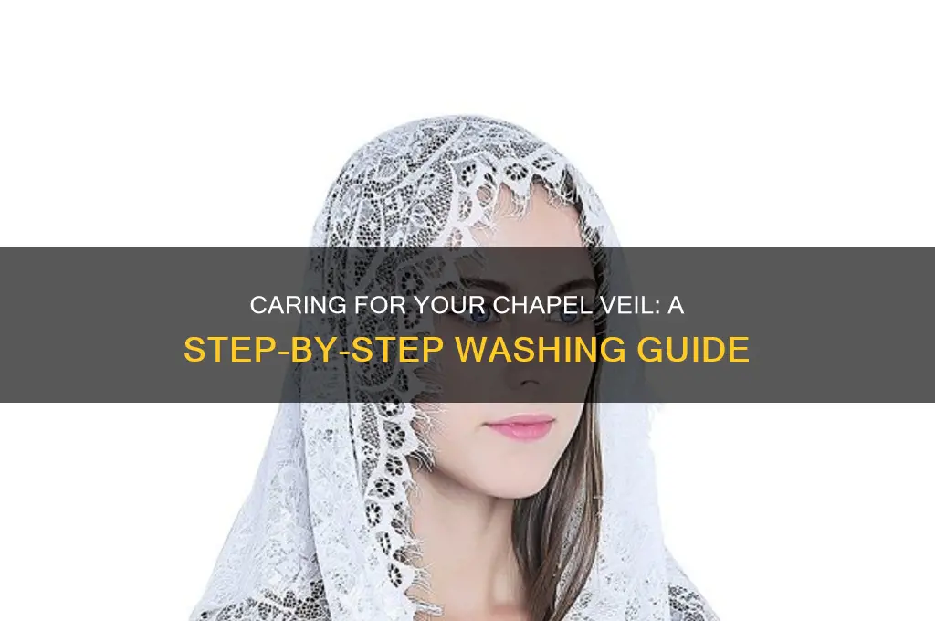how to wash a chapel veil