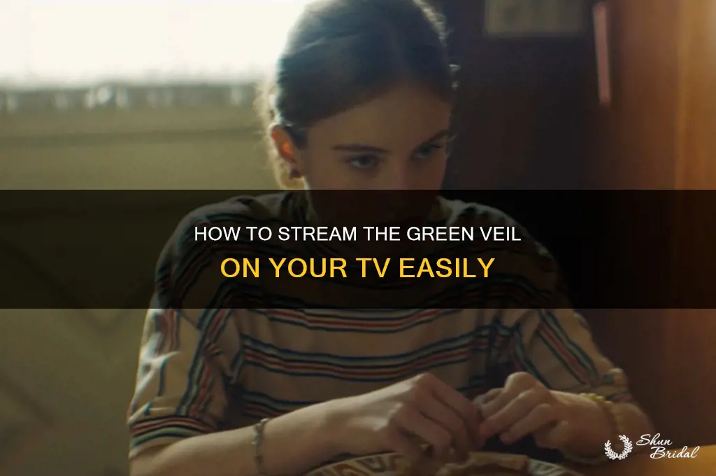how to watch the green veil on my tv