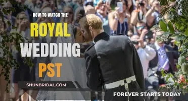 Royal Wedding Viewing Guide: How to Watch in PST Time Zone