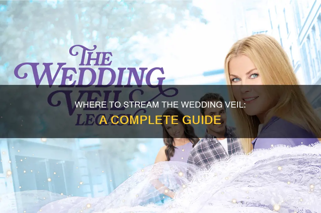 how to watch the wedding veil