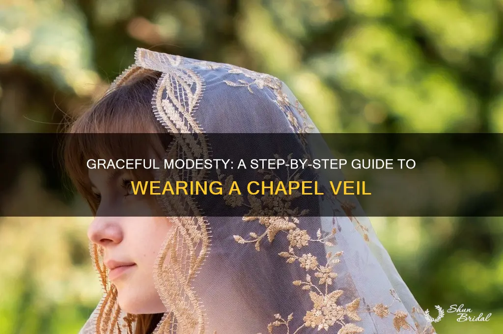 how to wear a chapel veil