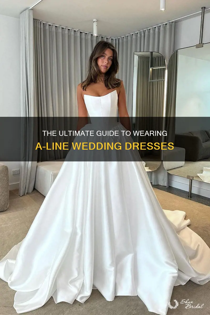 how to wear an a line wedding dress