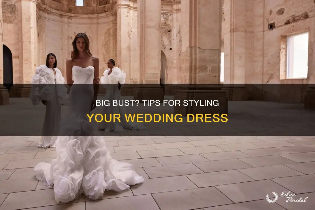 how to wear wedding dress with big bust