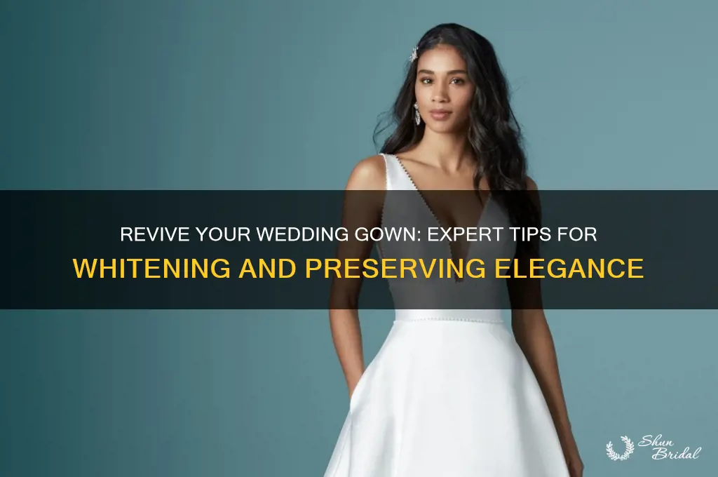 how to whiten a wedding gown
