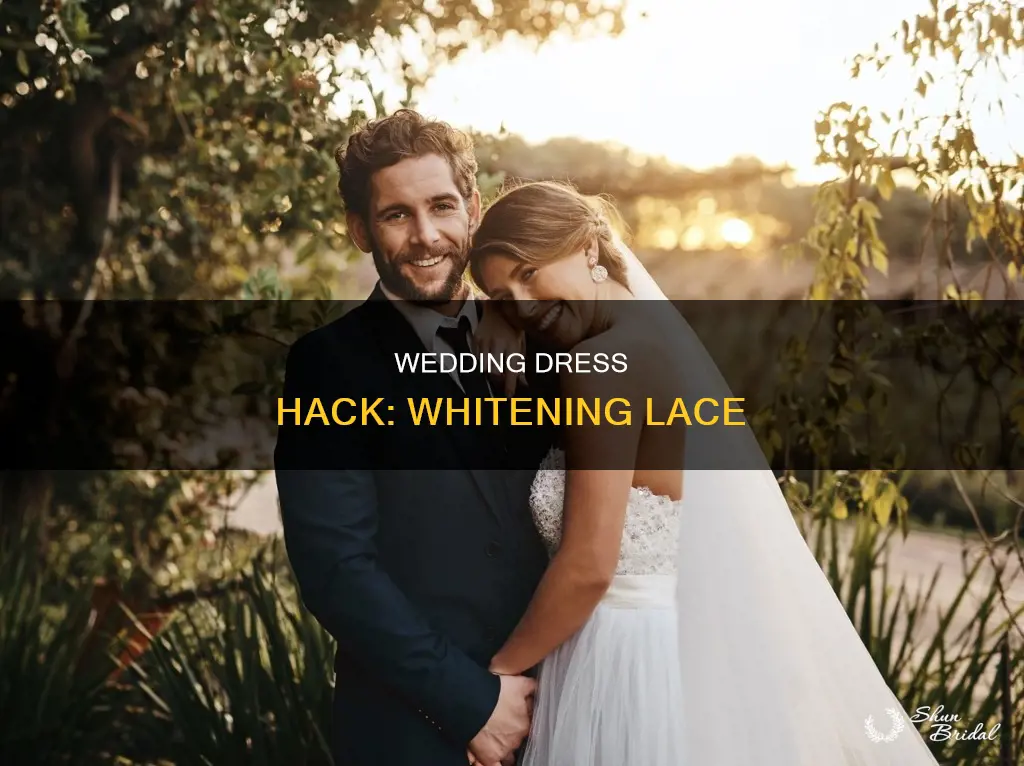 how to whiten lace on wedding dress