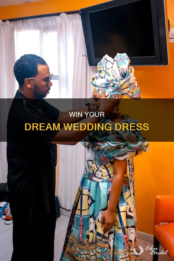 how to win a wedding dress