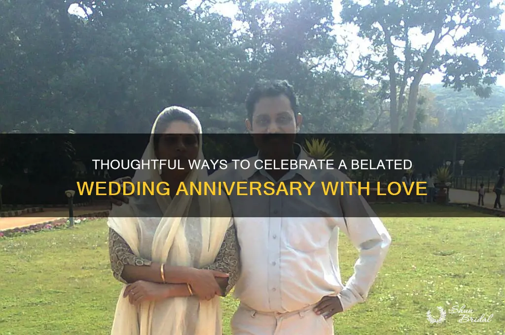 how to wish belated wedding anniversary