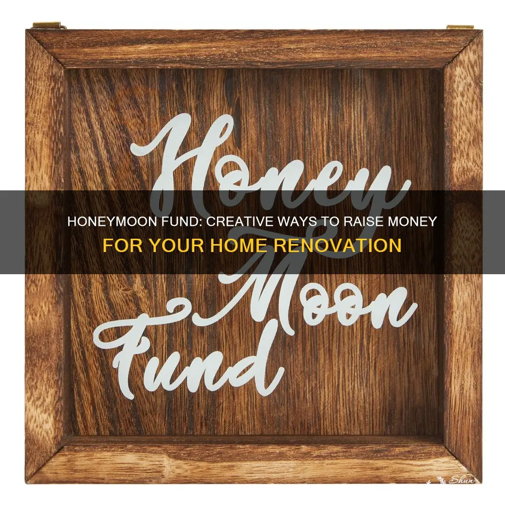 how to word a honeymoon fund our home