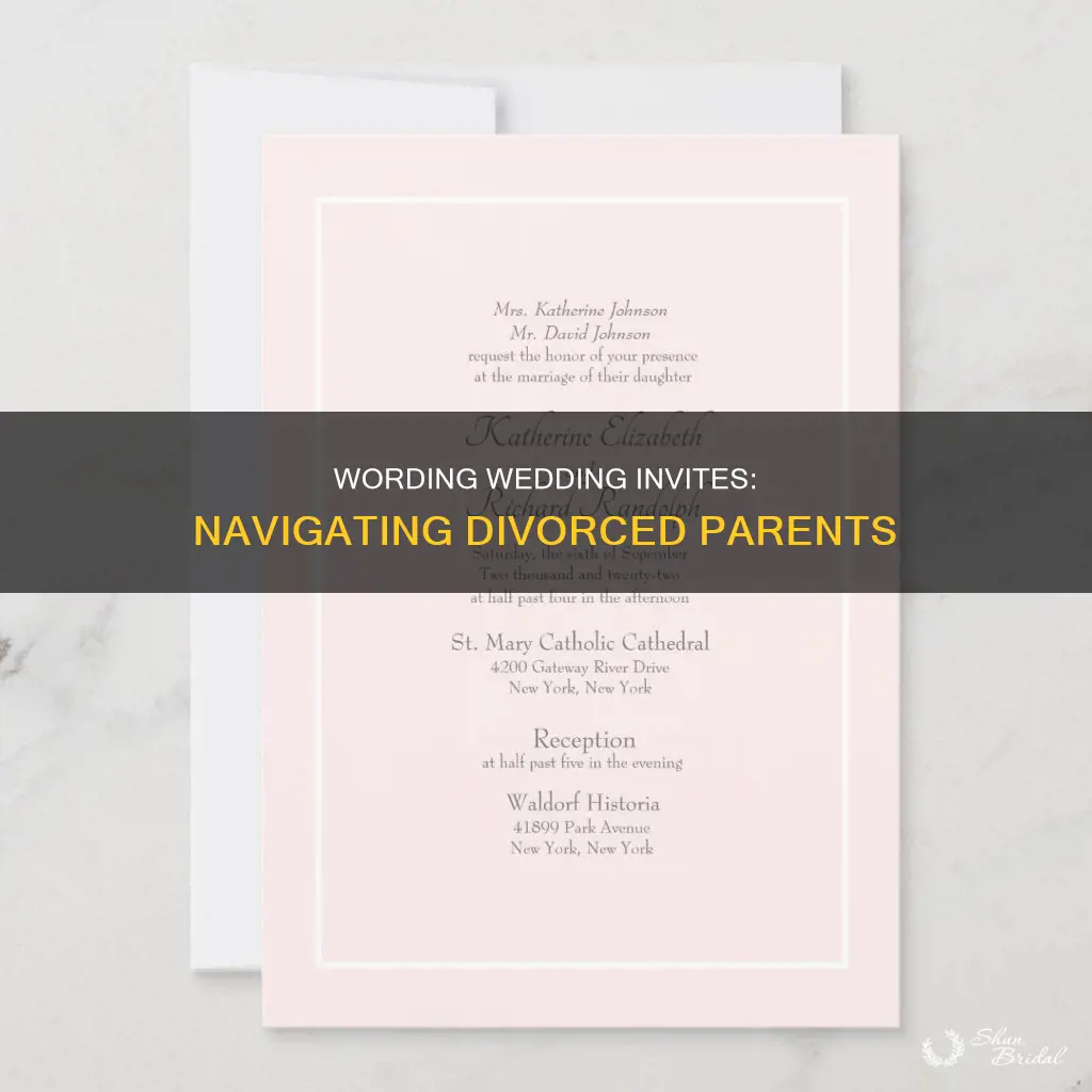 how to word a wedding invitation when parents are divorced