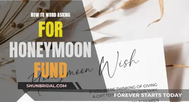 Honeymoon Fund: Creative Ways to Ask for Money