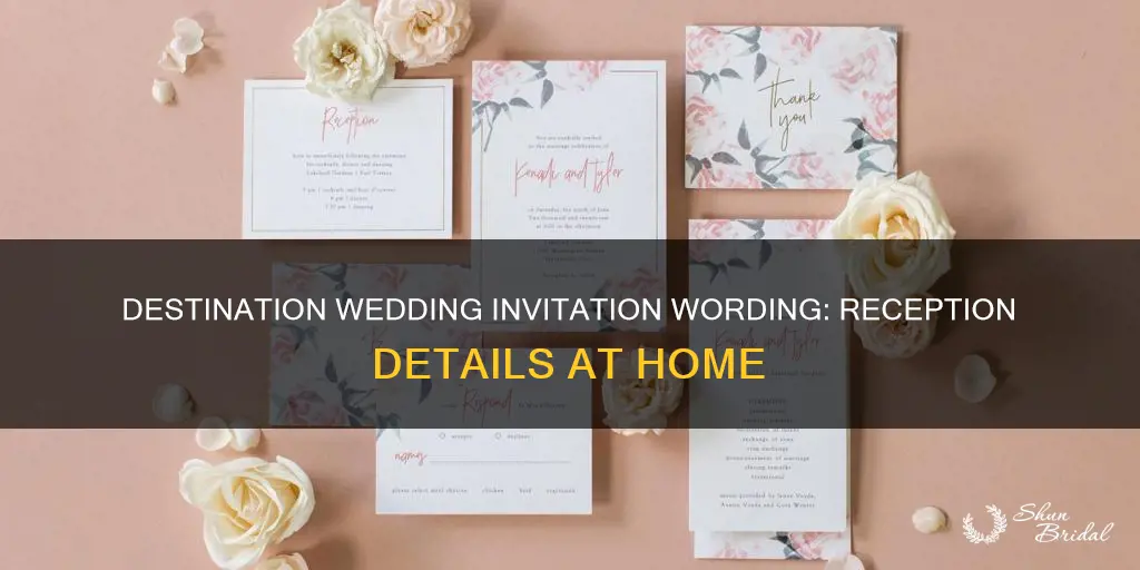 how to word destination wedding invitations with reception at home