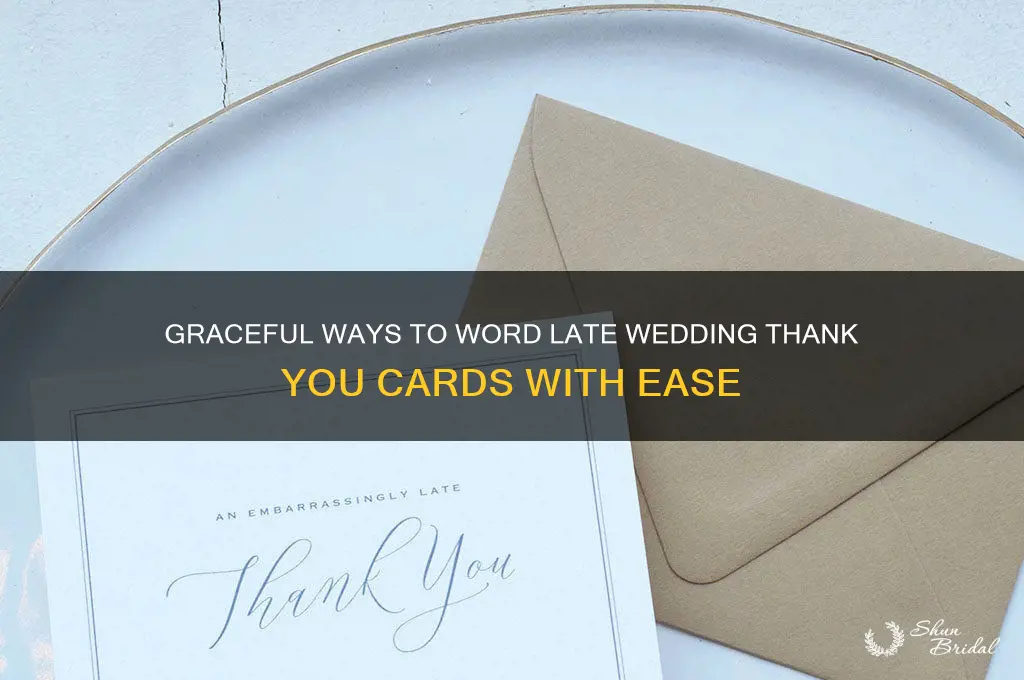 how to word late wedding thank you cards