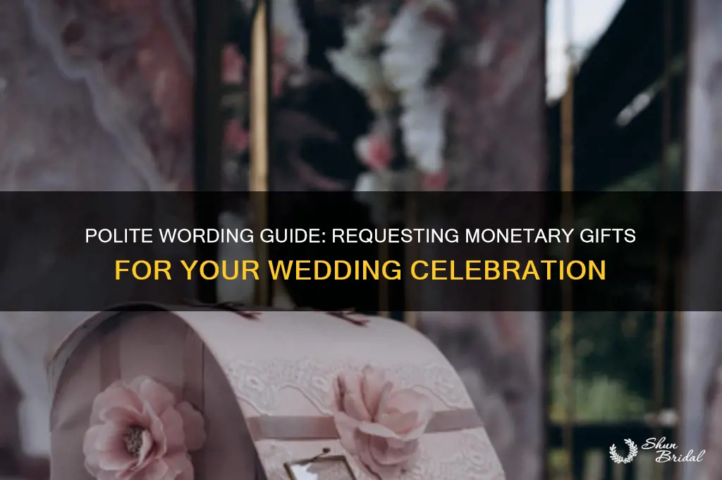 how to word money instead of gifts for wedding