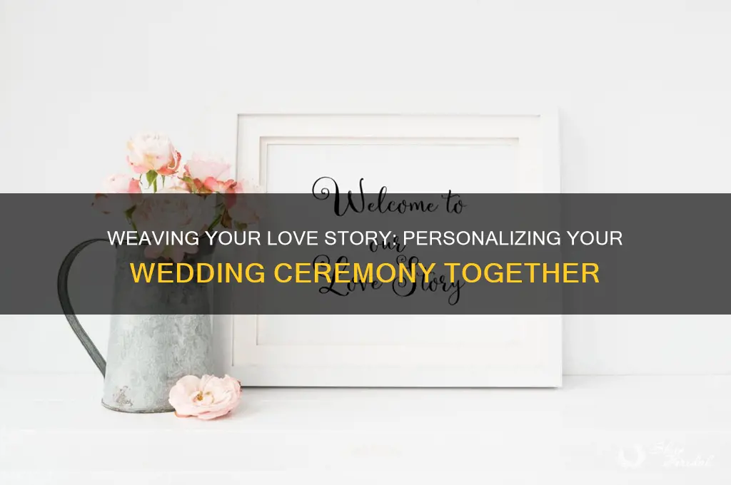 how to work a couples personal story into wedding ceremony