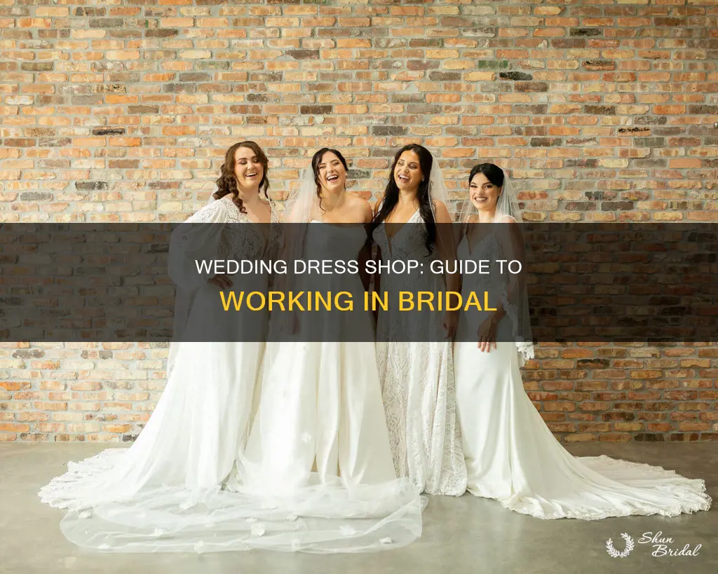 how to work at a wedding dress shop