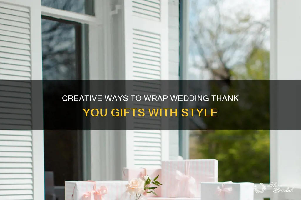 how to wrap wedding thank you gifts