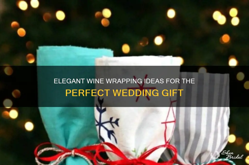 how to wrap wine for a wedding gift