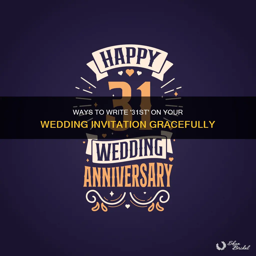 how to write 31st on wedding invitation