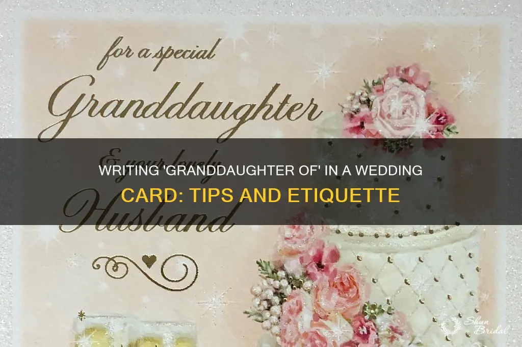 how to write granddaughter of in wedding card