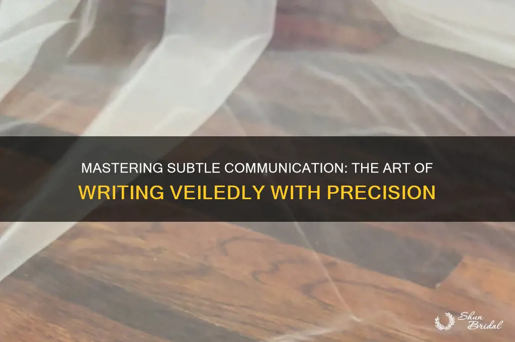 how to write veiledly