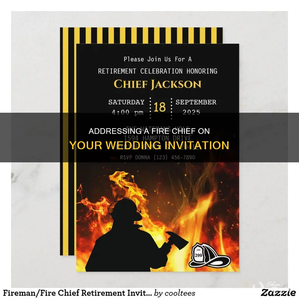 how to you address fire chief on wedding invitation