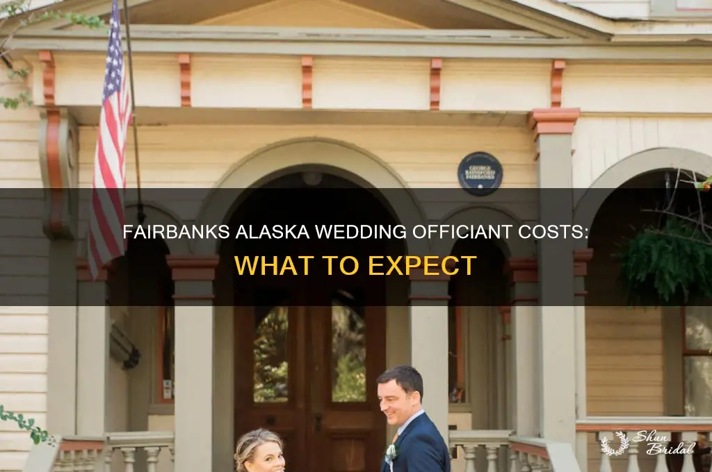 how uch does a wedding officiant charge in fairbanks alaska