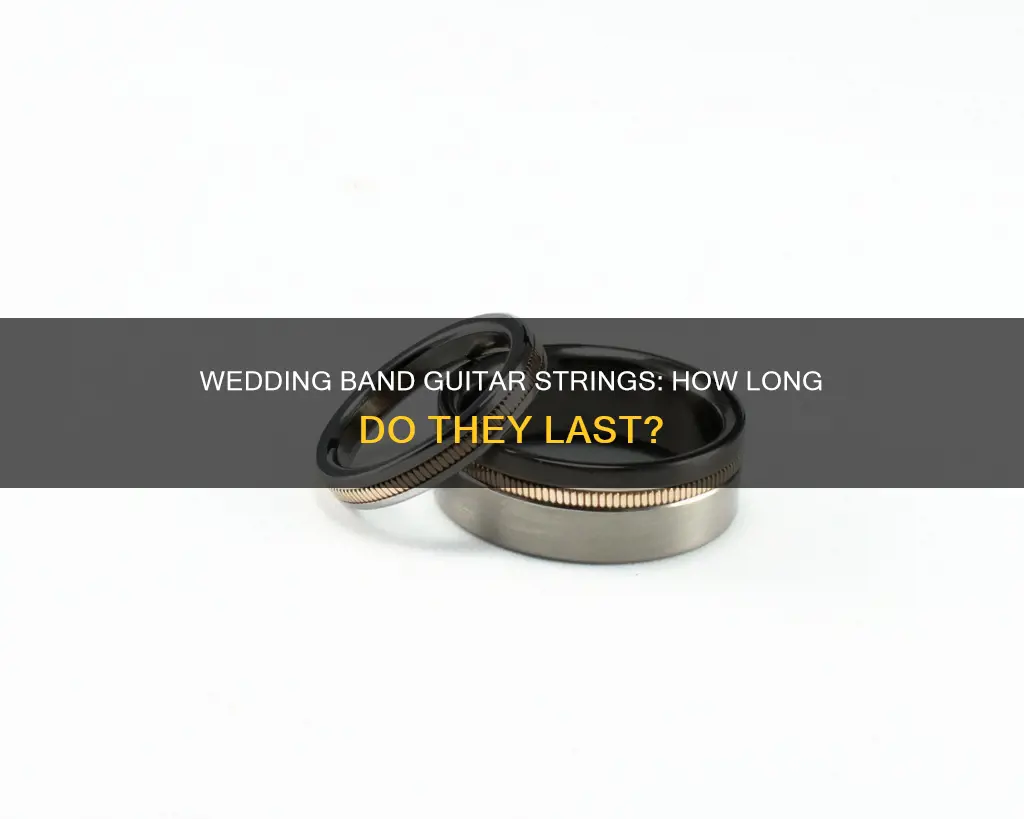 how well do guitar string hold up in wedding band