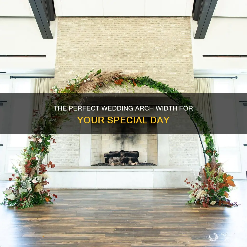 how wide does a wedding arch need to be