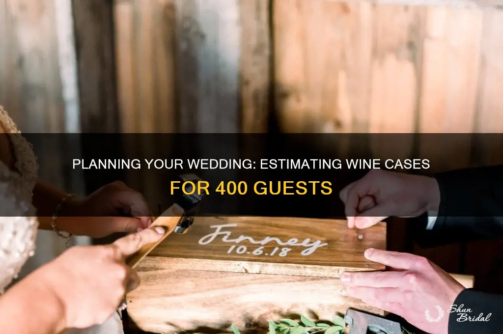 how.many cases of.wine for wedding.party of 400