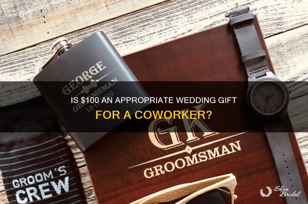 is 100 a good wedding gift for a coworker