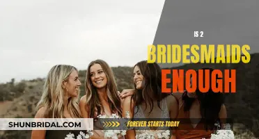 Having Two Bridesmaids: Is It Sufficient?