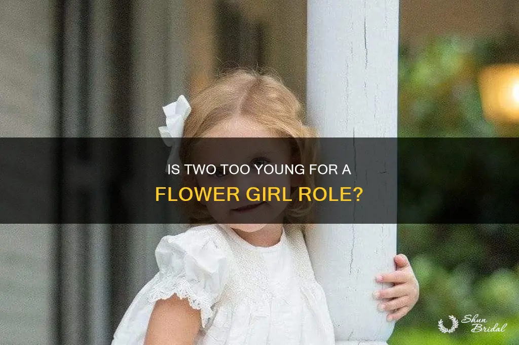 is 2 too young for flower girl