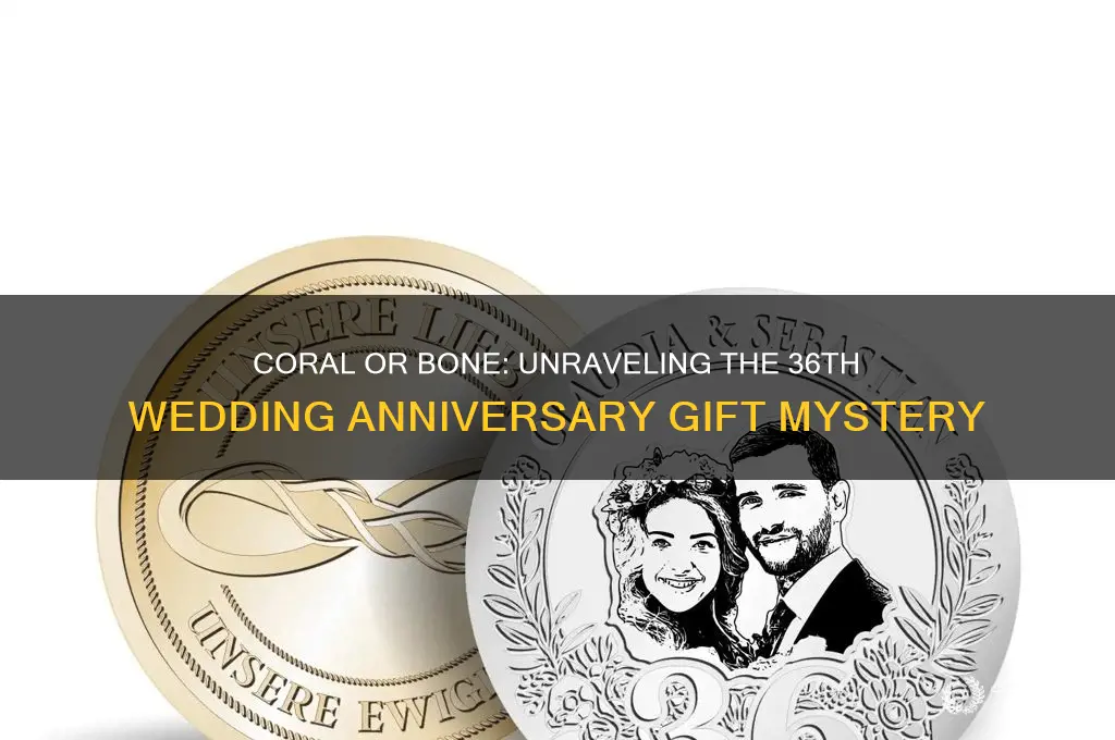 is 36 wedding anniversary gift coral or bone
