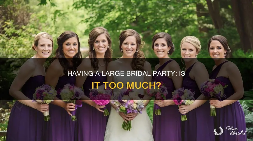 is 6 bridesmaids too many uk