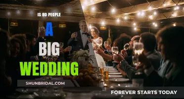 Is 80 Guests Considered a Large Wedding? Exploring Size Perspectives