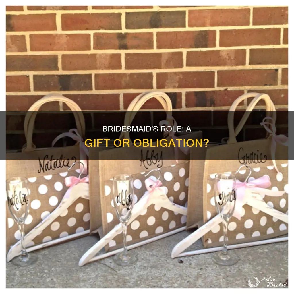 is a bridesmaids participation in a wedding a gift