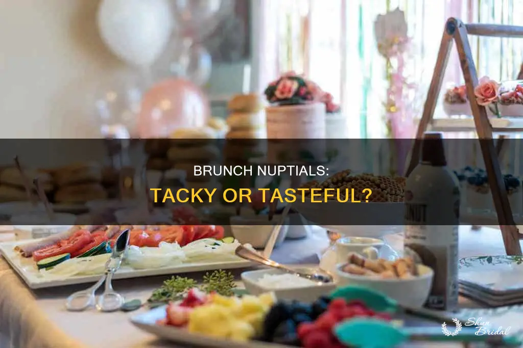 is a brunch wedding tacky