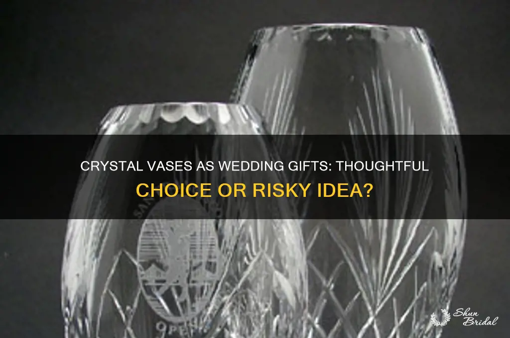 is a crystal vase a good wedding gift
