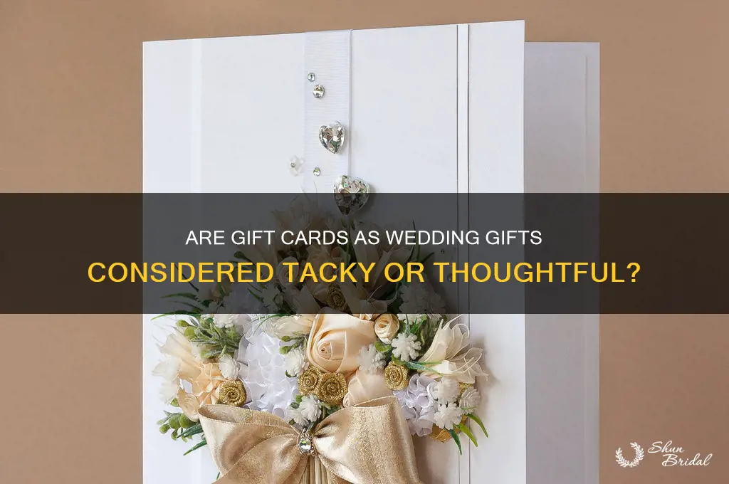 is a gift card at a wedding tacky