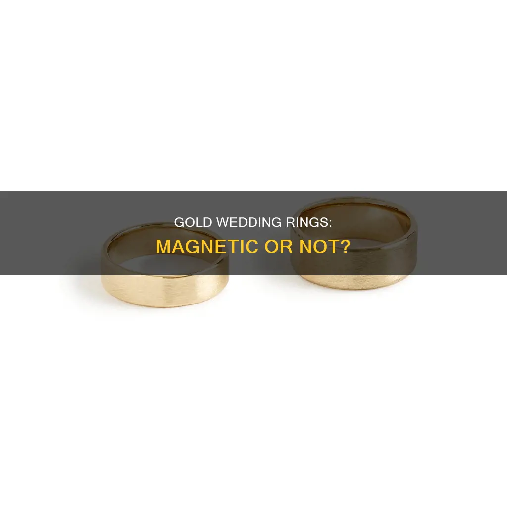 is a gold wedding ring magnetic